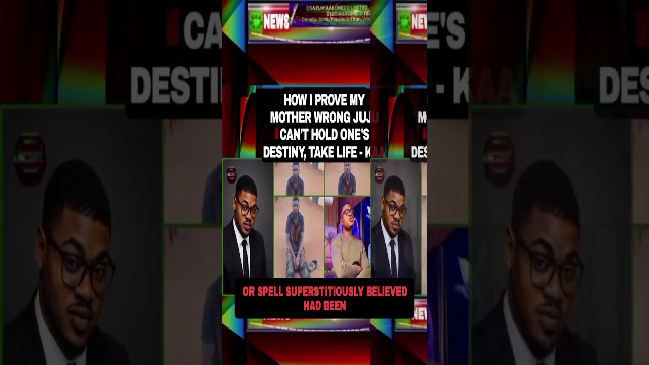 OsazuwaAkonedo Podcast Video ~ How I Prove My Mother Wrong Juju Can’t Hold One’s Destiny, Take Life – KAA