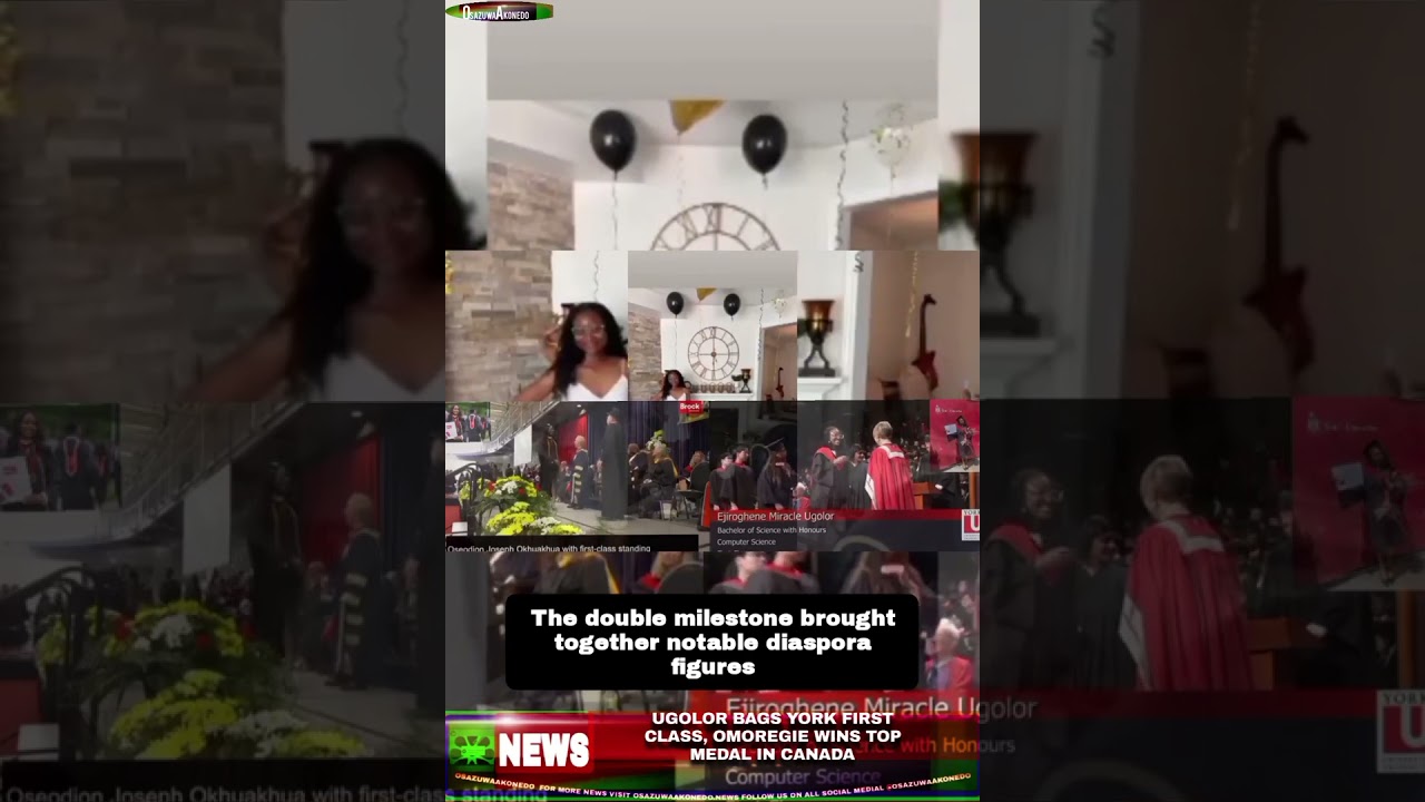 OsazuwaAkonedo NewsShort ~ Ugolor Bags York First Class, Omoregie Wins Top Medal In Canada