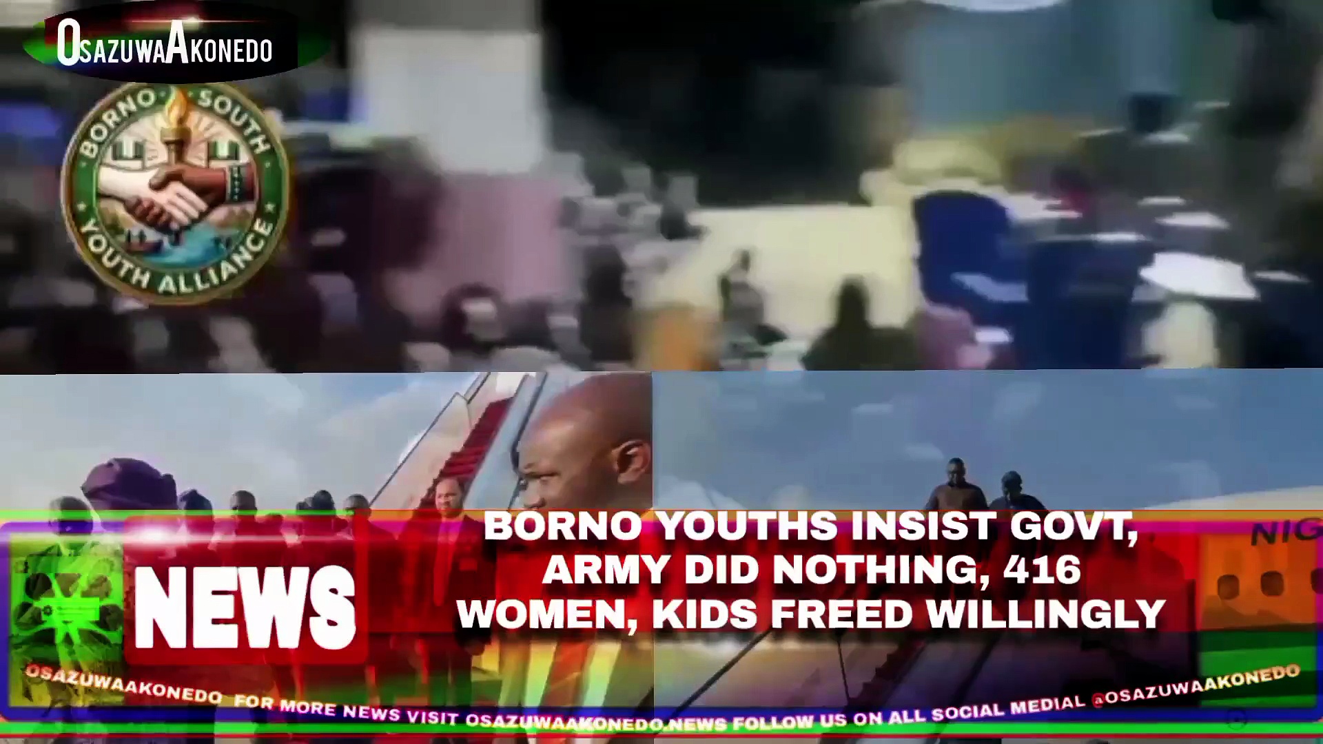 Video ~ Borno Youths Insist Govt, Army Did Nothing, 416 Women, Kids Freed Willingly
