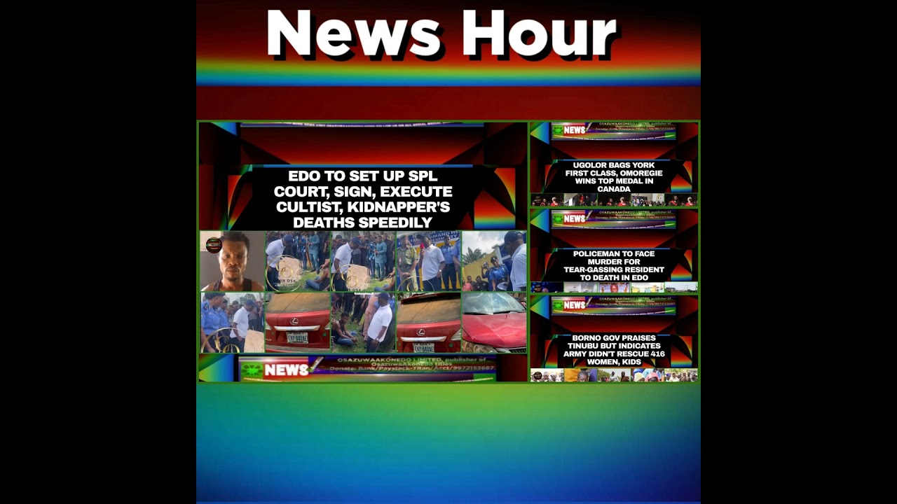 OsazuwaAkonedo NewsChronicles ~ NewsHour @10pm 20-6