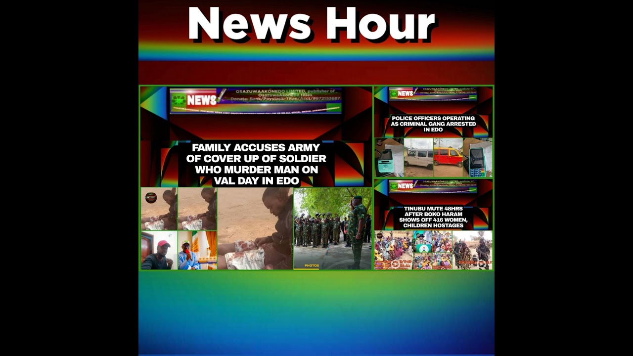 OsazuwaAkonedo NewsChronicles ~ NewsHour @1am 8-5