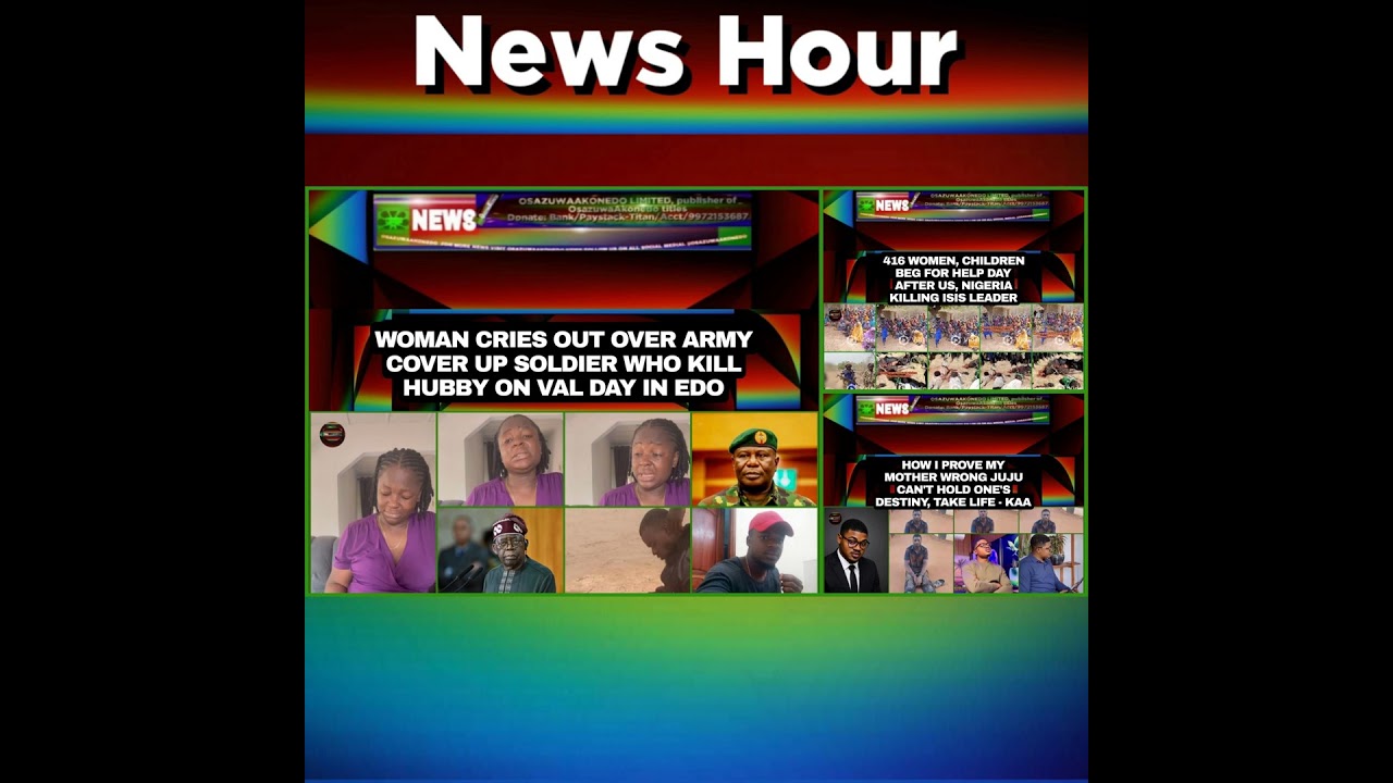 OsazuwaAkonedo NewsChronicles ~ NewsHour @3pm 23-5