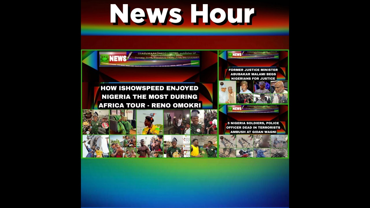 OsazuwaAkonedo NewsChronicles ~ NewsHour @7pm 28-1