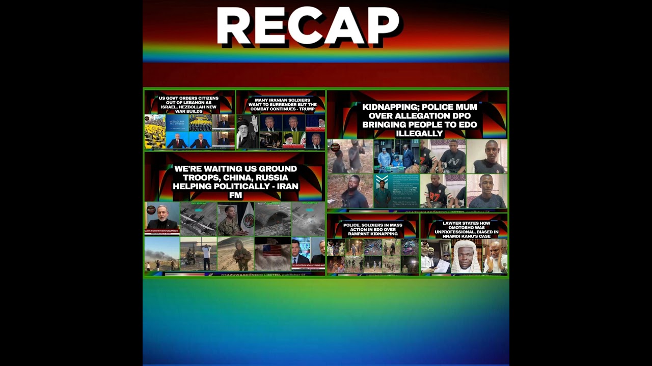OsazuwaAkonedo NewsChronicles ~ NewsRecap @9pm 6-3