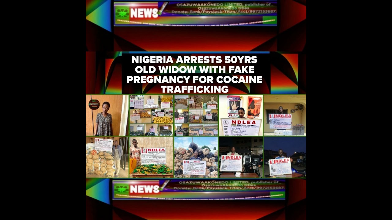 OsazuwaAkonedo NewsChronicles ~ Nigeria Arrests 50yrs Old Widow With Fake Pregnancy For Cocaine Trafficking
