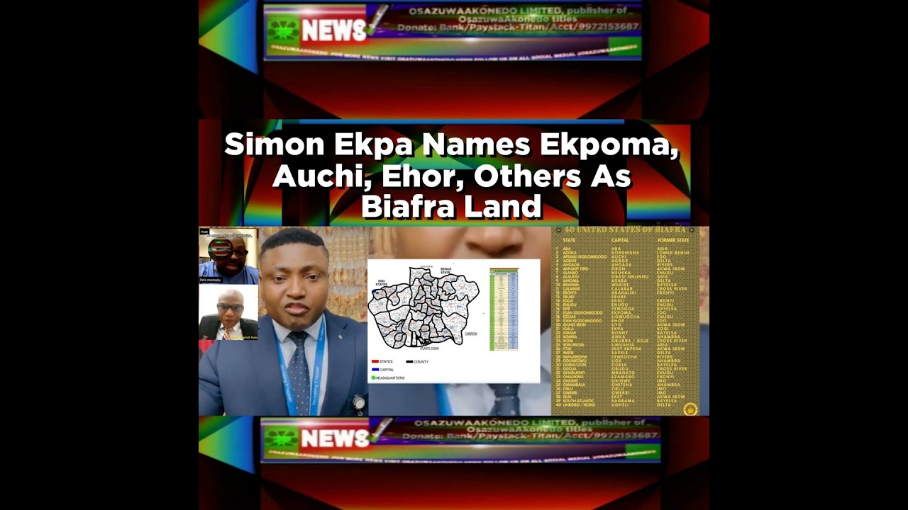 OsazuwaAkonedo NewsChronicles ~ Simon Ekpa Names Ekpoma, Auchi, Ehor, Others As Biafra Land ~ OsazuwaAkonedo