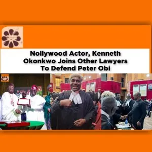Nollywood Actor, Kenneth Okonkwo Joins Other Lawyers To Defend Peter Obi ~ OsazuwaAkonedo #Amaechi