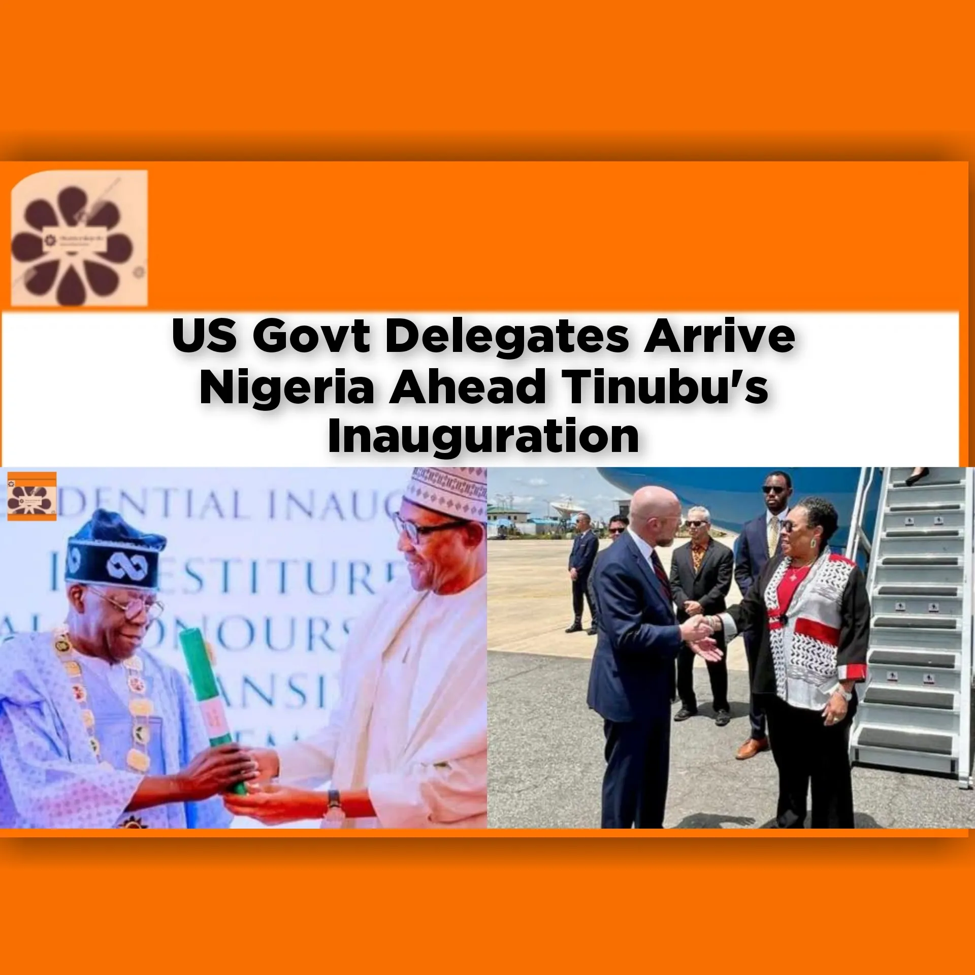 US Govt Delegates Arrive Nigeria Ahead Tinubu's Inauguration ~ OsazuwaAkonedo #Ahmed #Biden #Bola #Joe #Nigeria #Tinubu #USA