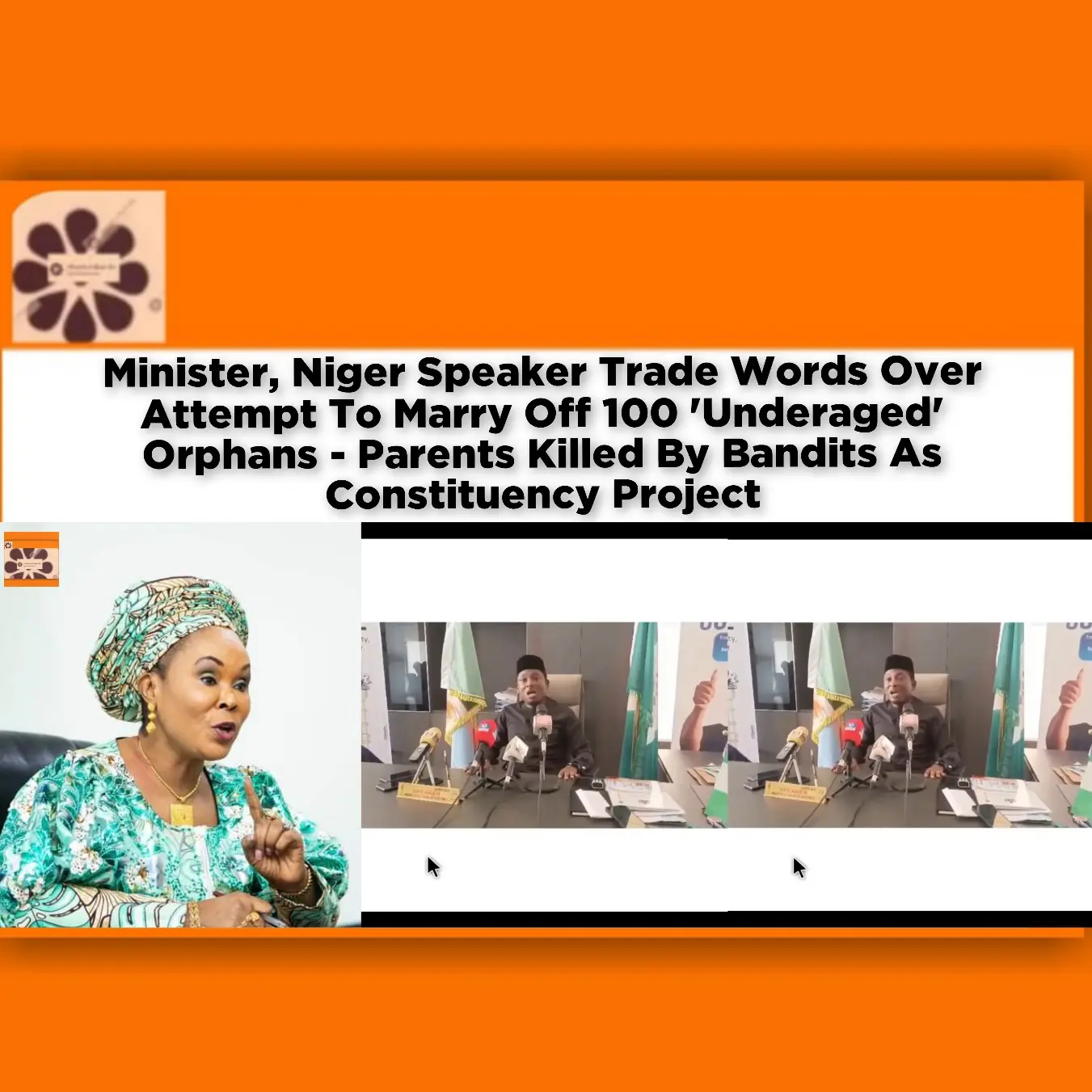 Minister, Niger Speaker Trade Words Over Attempt To Marry Off 100 'Underaged' Orphans - Parents Killed By Bandits As Constituency Project ~ OsazuwaAkonedo #Landlords