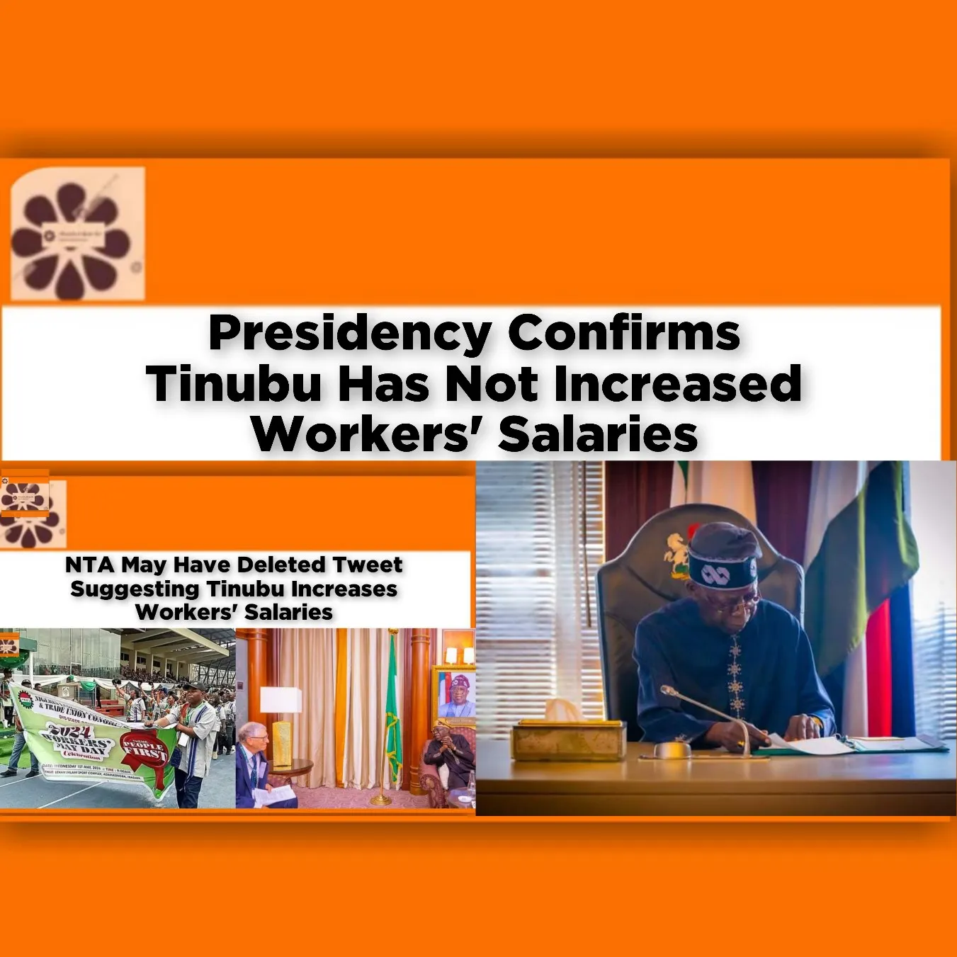 Presidency Confirms Tinubu Has Not Increased Workers' Salaries ~ OsazuwaAkonedo #America